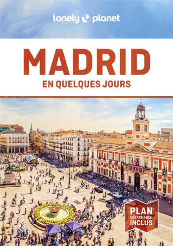 MADRID EN QUELQUES JOURS (7E EDITION) - LONELY PLANET - LONELY PLANET