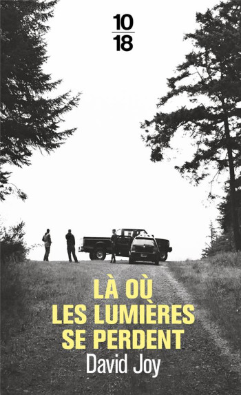 LA OU LES LUMIERES SE PERDENT - JOY DAVID - 10 X 18 LA OU LES LUMIERES SE PERDENT - JOY DAVID - 10 X 18