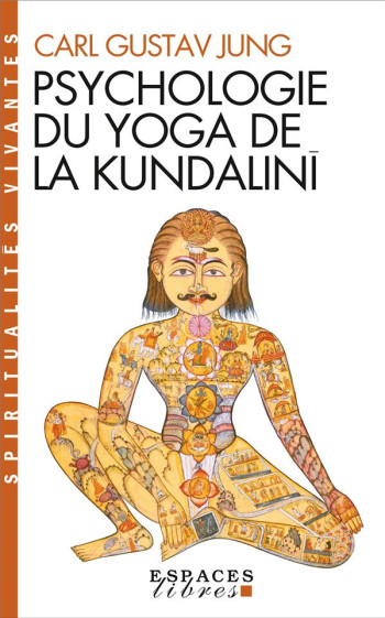 PSYCHOLOGIE DU YOGA DE LA KUNDALINI - JUNG CARL GUSTAV - ALBIN MICHEL