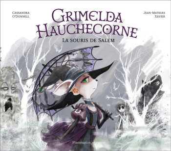 GRIMELDA HAUCHECORNE - LA SOURIS DE SALEM - O'DONNELL CASSANDRA - FLAMMARION