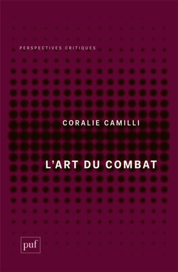 L'ART DU COMBAT - CAMILLI CORALIE - PUF