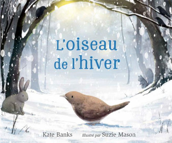 L'OISEAU DE L'HIVER - MASON SUZIE - 1 2 3 SOLEIL