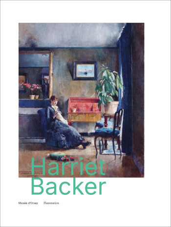 HARRIET BACKER - (1845-1932), LA MUSIQUE DES COULEURS -  COLLECTIFS FLAMMARION - FLAMMARION