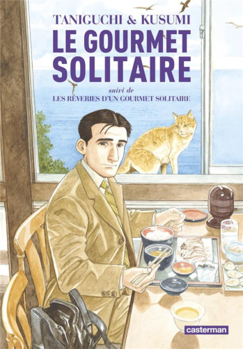 LE GOURMET SOLITAIRE  -  LES REVERIES D'UN GOURMET SOLITAIRE - HONNORE/TANIGUCHI - CASTERMAN