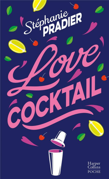 LOVE COCKTAIL - PRADIER STEPHANIE - HARPERCOLLINS