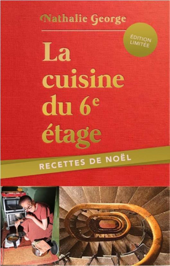 LA CUISINE DU 6E ETAGE : RECETTES DE NOEL - GEORGE NATHALIE - HERODIOS