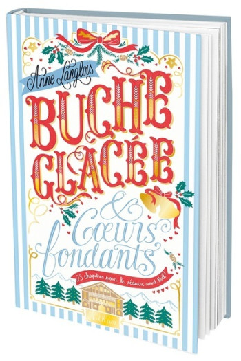 BÛCHE GLACÉE & COEURS FONDANTS - Anne Langlois - NATHAN