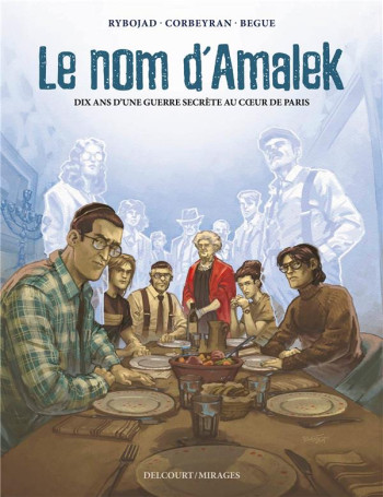 LE NOM D'AMALEK - RECIT COMPLET - LE NOM D'AMALEK - DIX ANS D'UNE GUERRE SECRETE AU COEUR DE PARIS - BEGUE/CORBEYRAN - DELCOURT