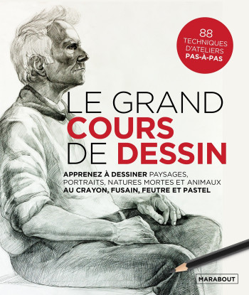 LE GRAND COURS DE DESSIN - - MARABOUT LE GRAND COURS DE DESSIN - - MARABOUT
