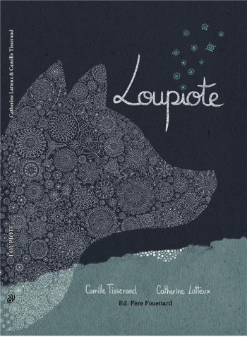 LOUPIOTE - LATTEUX/TISSERAND - PERE FOUETTARD