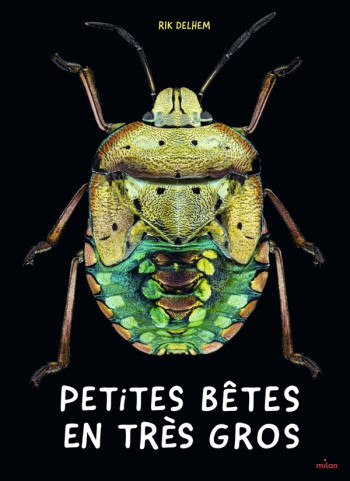 PETITES BETES EN TRES GROS - DELHEM RIK - MILAN