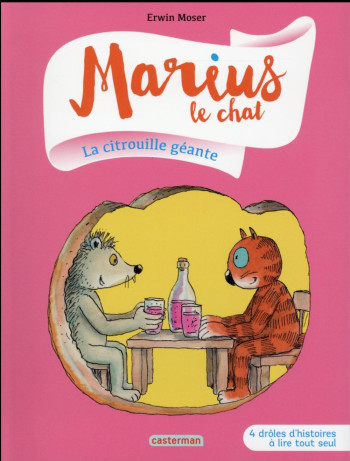 MARIUS LE CHAT TOME 4 : LA CITROUILLE GEANTE - MOSER ERWIN - Casterman