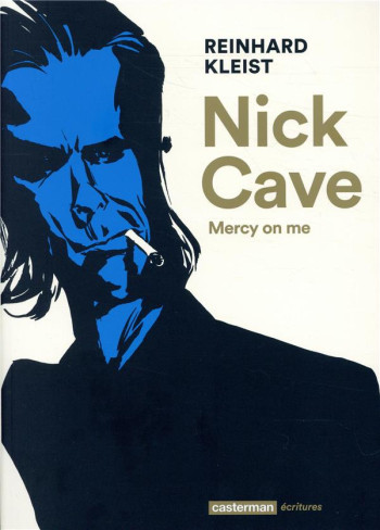 NICK CAVE  -  MERCY ON ME - KLEIST - CASTERMAN