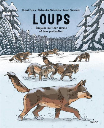 LOUPS : ENQUETE SUR LEUR SURVIE ET LEUR PROTECTION - FIGURA MICHAL - MILAN