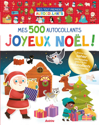 MES TOUT PREMIERS AUTOCOLLANTS - 500 AUTOCOLLANTS JOYEUX NOEL ! - Yi-Hsuan WU - AUZOU