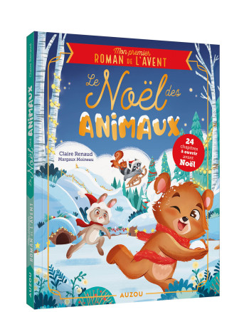 MON PREMIER ROMAN DE L'AVENT - LE NOËL DES ANIMAUX - RENAUD CLAIRE - AUZOU