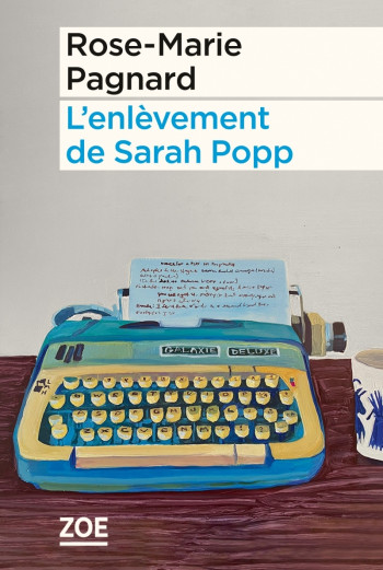 L'ENLEVEMENT DE SARAH POPP - Rose-Marie Pagnard - ZOE