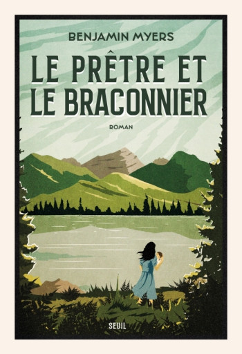 LE PRETRE ET LE BRACONNIER - Benjamin Myers - SEUIL