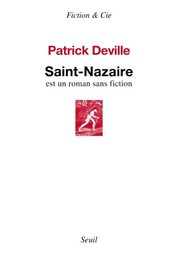 SAINT-NAZAIRE - Patrick Deville - SEUIL