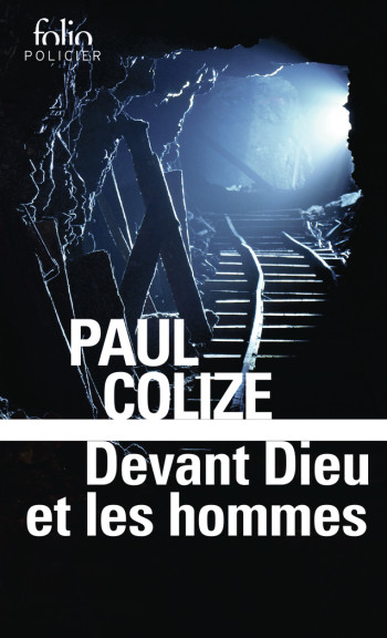 DEVANT DIEU ET LES HOMMES -  PAUL COLIZE - FOLIO