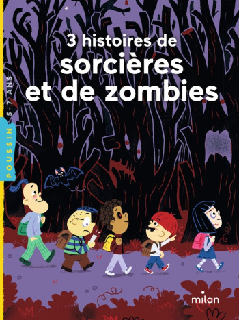 3 HISTOIRES DE SORCIERES ET DE ZOMBIES - BRISSY PASCAL - MILAN