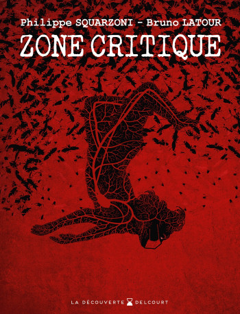 ZONE CRITIQUE - RECIT COMPLET - ZONE CRITIQUE - SQUARZONI PHILIPPE - DELCOURT