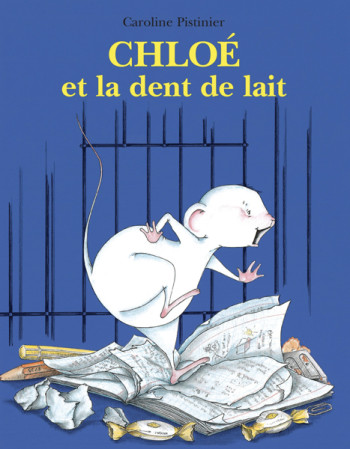 CHLOE ET LA DENT DE LAIT - Caroline Pistinier - EDL