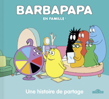 BARBAPAPA - UNE HISTOIRE DE PARTAGE - TAYLOR - DRAGON D OR