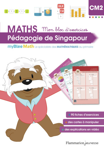 MYBLEE MATH - MON BLOC D'EXERCICES CM2 - PEDAGOGIE DE SINGAPOUR - Laetitia Grail - FLAM JEUNESSE