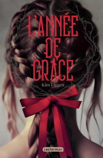 L'ANNEE DE GRACE - EDITION COLLECTOR - Kim Liggett - CASTERMAN