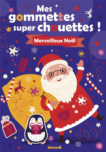 MES GOMMETTES SUPER CHOUETTES ! MERVEILLEUX NOEL ! - COLLECTIF - HEMMA