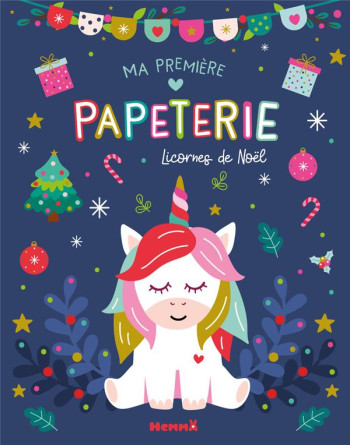 MA PREMIERE PAPETERIE - LICORNES DE NOEL - COLLECTIF - NC