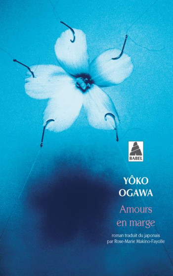 AMOURS EN MARGE - OGAWA YOKO - ACTES SUD