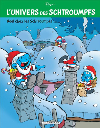 L'UNIVERS DES SCHTROUMPFS - TOME 2 - NOEL CHEZ LES SCHTROUMPFS - PEYO - LOMBARD