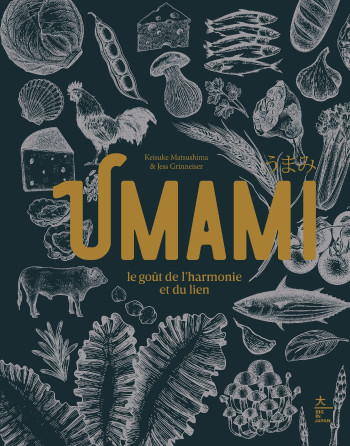 UMAMI - LE GOUT DE L'HARMONIE ET DU LIEN - Keisuke Matsushima - HACHETTE PRAT