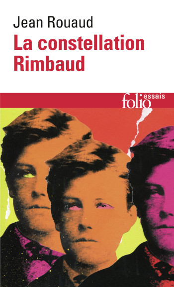 LA CONSTELLATION RIMBAUD -  JEAN ROUAUD - FOLIO