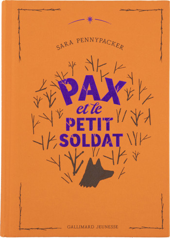 PAX ET LE PETIT SOLDAT - EDITION COLLECTOR -  SARA PENNYPACKER - GALLIMARD JEUNE