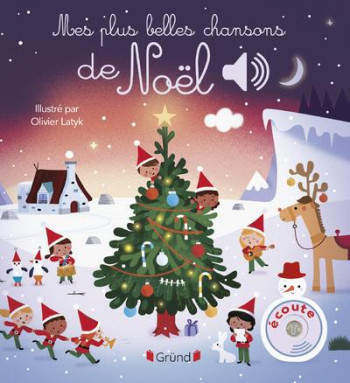 MES PLUS BELLES CHANSONS DE NOEL - LATYK OLIVIER - GRUND