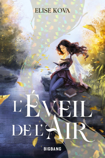 L'EVEIL DE L'AIR, T1 : L'EVEIL DE L'AIR - Elise Kova - BIGBANG