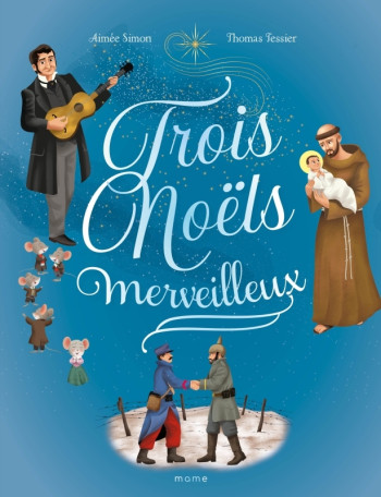 TROIS NOELS MERVEILLEUX - Marie de Varax - MAME