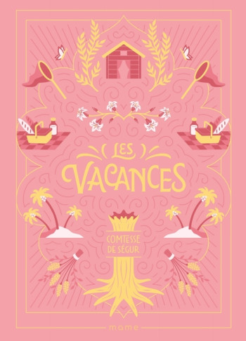 LES VACANCES - Comtesse de Ségur - MAME