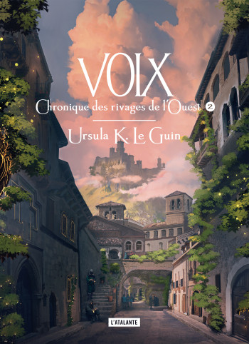 CHRONIQUE DES RIVAGES DE L'OUEST - T02 - VOIX - Ursula K. Le Guin - ATALANTE