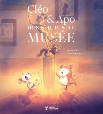 CLEO #038; APO, DES SOURIS AU MUSEE - Eric Lathière - DIDIER JEUNESSE