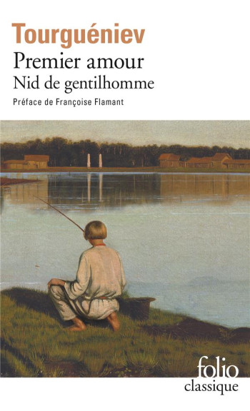 PREMIER AMOUR  -  NID DE GENTILHOMME - TOURGUENIEV/FLAMANT - GALLIMARD