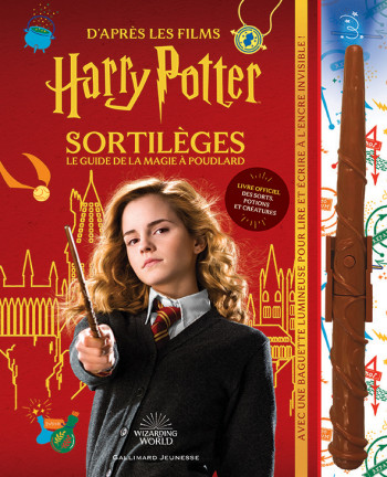 HARRY POTTER - SORTILEGES - LE GUIDE DE LA MAGIE A POUDLARD -  COLLECTIFS JEUNESSE - GALLIMARD JEUNE