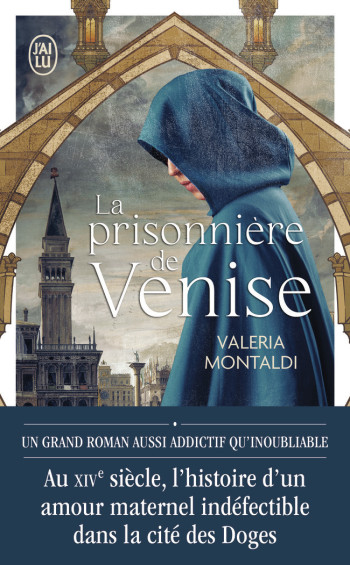 LA PRISONNIERE DE VENISE - MONTALDI VALERIA - J'AI LU