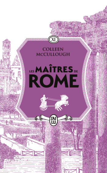 LES MAITRES DE ROME - VOL11 - ANTOINE ET CLEOPATRE - LE SERPENT D'ALEXANDRE - MCCULLOUGH COLLEEN - J'AI LU