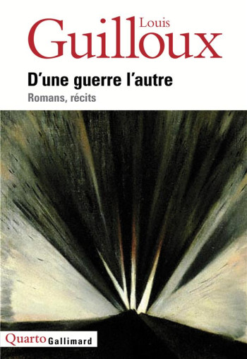 D'UNE GUERRE L'AUTRE - GUILLOUX LOUIS - GALLIMARD