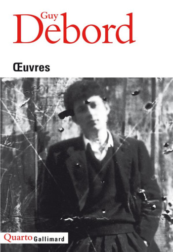 OEUVRES - DEBORD/KAUFMANN - GALLIMARD