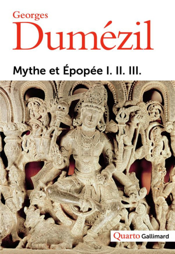 MYTHE ET EPOPEE - DUMEZIL GEORGES - GALLIMARD